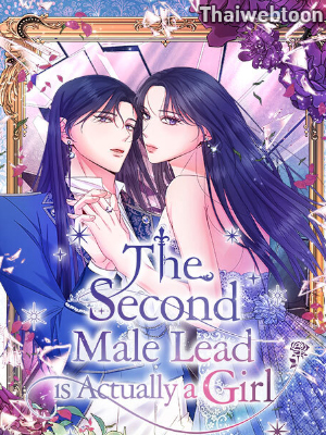 นิยายเรื่องนี้มีผู้หญิงเป็นพระรอง l The second Male Lead is Actually A Girl
